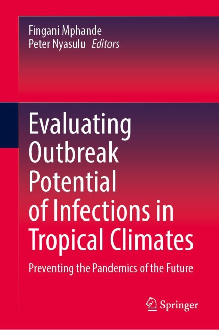 Evaluating Outbreak Potential of Infections in Tropical Climates - 