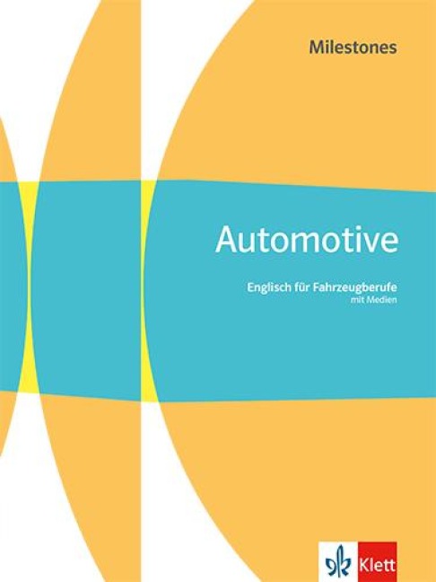 Automotive Milestones. Englisch für Fahrzeugberufe - 