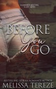 Cover-Bild zum Titel 'Before You Go (The Another Love Series, #3)' von 'Melissa Tereze'