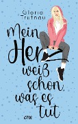 Cover-Bild zum Titel 'Mein Herz weiß schon, was es tut' von 'Gloria Trutnau'