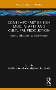 Cover-Bild zum Titel 'Contemporary British Muslim Arts and Cultural Production' von ''