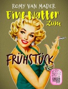 Cover-Bild zum Titel 'Eine Natter zum Frühstück' von 'Romy van Mader'