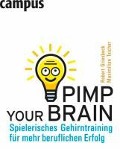 Cover-Bild zum Titel 'Pimp your Brain' von 'Robert Griesbeck, Maximilian Teicher'