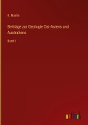 Cover-Bild zum Titel 'Beiträge zur Geologie Ost-Asiens und Australiens' von 'K. Martin'