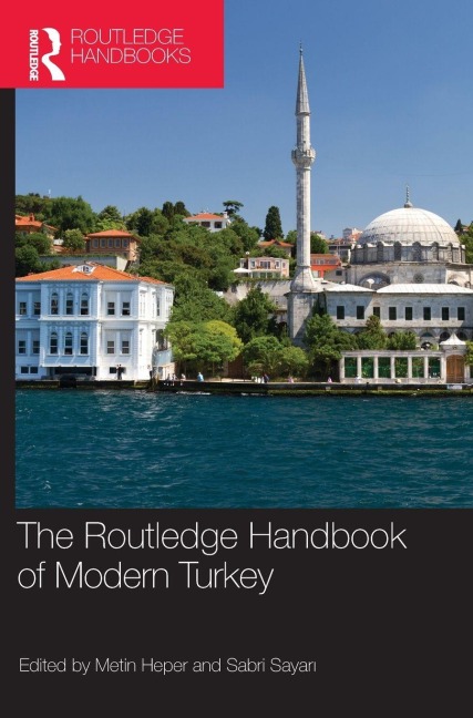 The Routledge Handbook of Modern Turkey - 