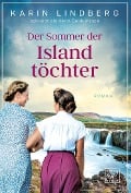 Der Sommer der Island Töchter - Karin Lindberg