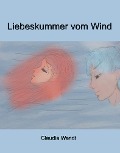 Cover-Bild zum Titel 'Liebeskummer vom Wind' von 'Claudia Wendt'