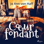 Cover-Bild zum Titel 'Coeur fondant' von 'Jo Ann von Haff'
