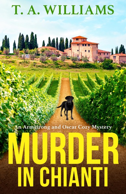 Murder in Chianti - T A Williams