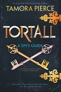 Cover-Bild zum Titel 'Tortall: A Spy's Guide' von 'Tamora Pierce, Julie Holderman, Timothy Liebe, Megan Messinger'