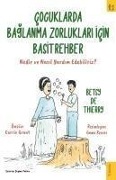Cocuklarda Baglanma Zorluklari icin Basit Rehber - Betsy De Thierry
