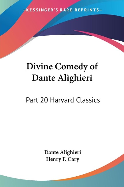 Divine Comedy of Dante Alighieri - Dante Alighieri