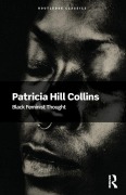 Cover-Bild zum Titel 'Black Feminist Thought' von 'Patricia Hill Collins'