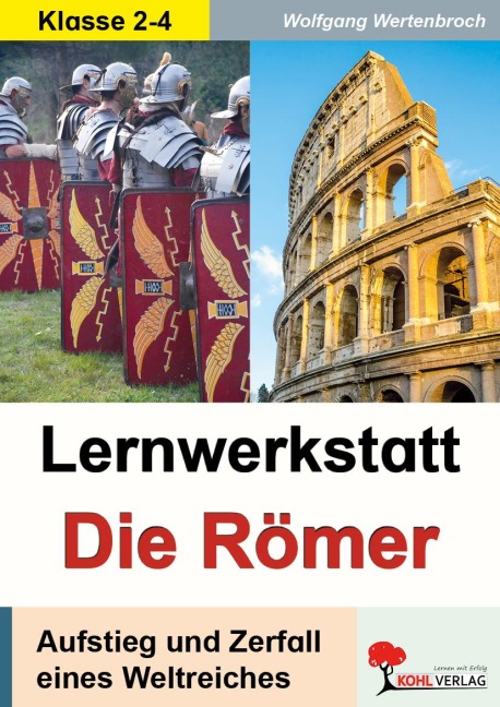 Lernwerkstatt Die Römer / Grundschule - Wolfgang Wertenbroch