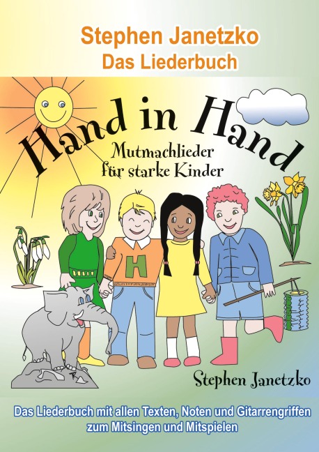 Hand in Hand - 20 Mutmachlieder für starke Kinder - Stephen Janetzko