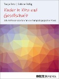 Cover-Bild zum Titel 'Kinder in Kita und Gesellschaft' von 'Tanja Betz, Sabine Bollig'
