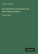 Cover-Bild zum Titel 'Die Geschichte und Literatur der Staatswissenschaften' von 'Robert Von Mohl'