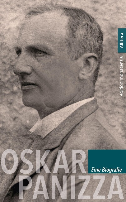 Oskar Panizza. Eine Biografie