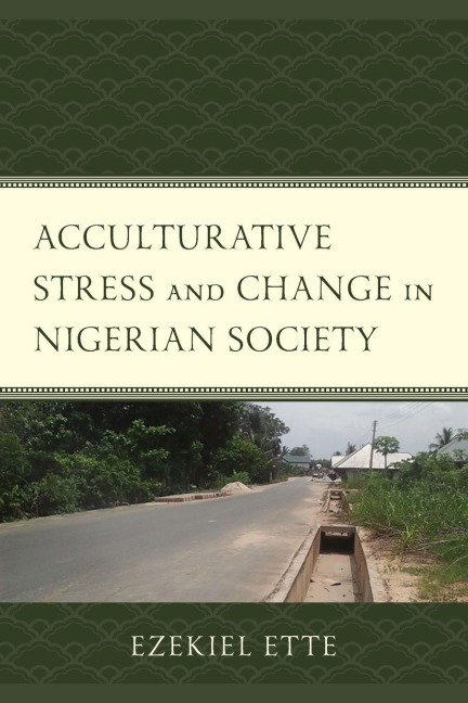 Acculturative Stress and Change in Nigerian Society - Ezekiel Ette
