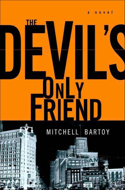 The Devil's Only Friend - Mitchell Bartoy