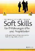 Cover-Bild zum Titel 'Soft Skills für IT-Führungskräfte und Projektleiter' von 'Uwe Vigenschow, Björn Schneider, Ines Meyrose'