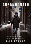 Cover-Bild zum Titel 'Abbandonato' von 'Jade Romano'