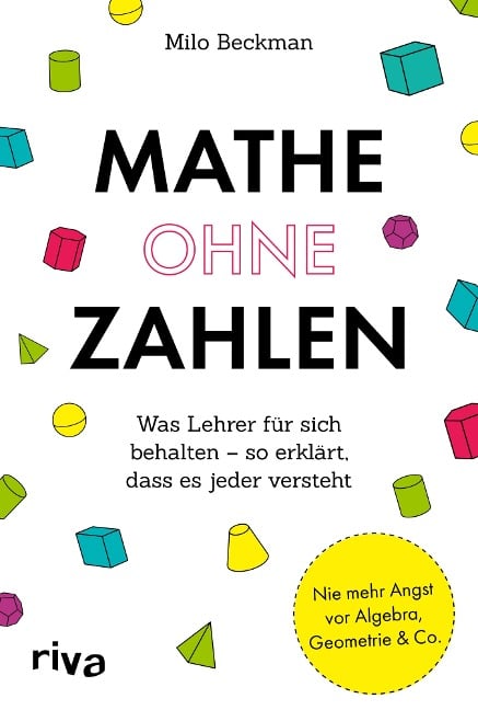 Mathe ohne Zahlen - Milo Beckman