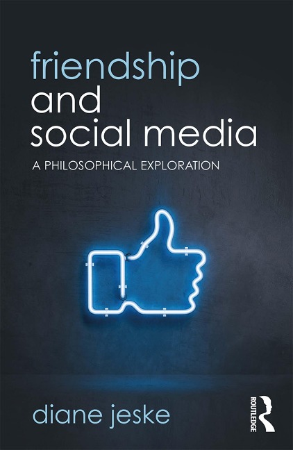 Friendship and Social Media - Diane Jeske