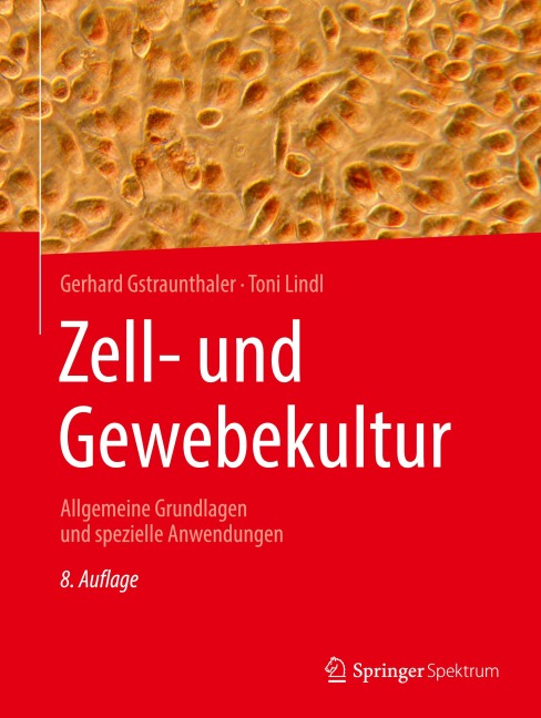 Zell- und Gewebekultur - Toni Lindl, Gerhard Gstraunthaler