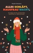 Cover-Bild zum Titel 'Alles schläft, Hausfrau wacht.' von 'Brigitte Vollenberg'