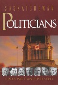 Cover-Bild zum Titel 'Saskatchewan Politicians' von ''