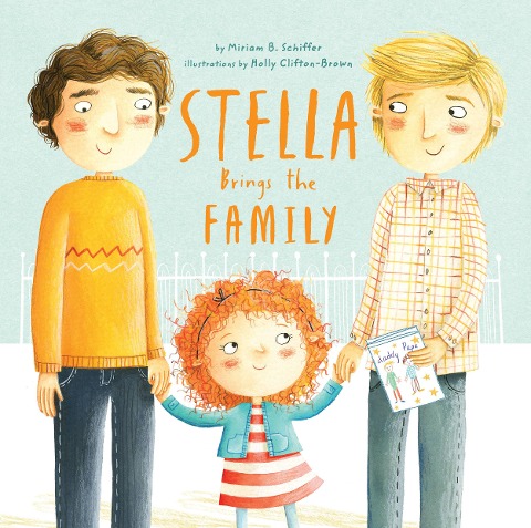 Stella Brings the Family - Miriam B Schiffer
