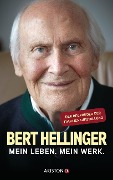 Cover-Bild zum Titel 'Mein Leben. Mein Werk.' von 'Bert Hellinger, Hanne-Lore Heilmann'