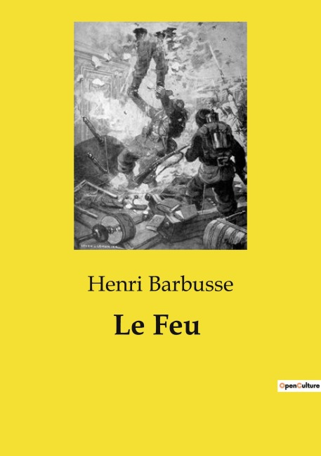 Le Feu - Henri Barbusse