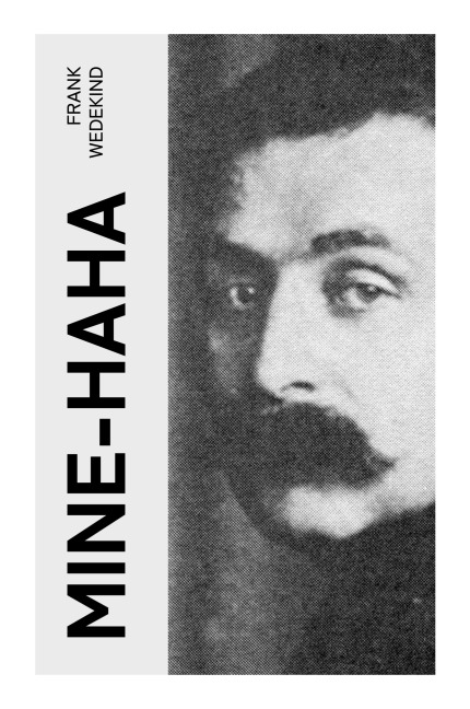 Mine-Haha - Frank Wedekind