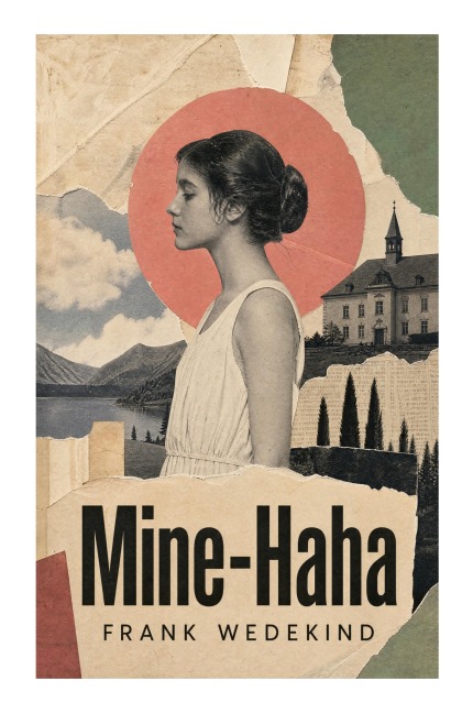 Mine-Haha - Frank Wedekind