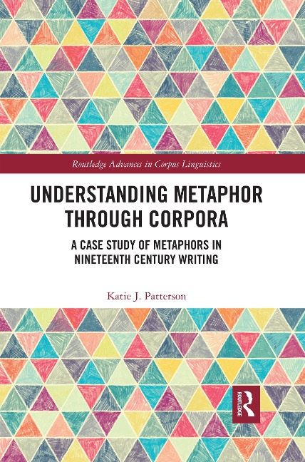 Understanding Metaphor through Corpora - Katie Patterson