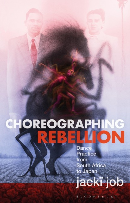 Choreographing Rebellion - Jackï Job
