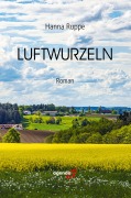 Cover-Bild zum Titel 'Luftwurzeln' von 'Hanna Ruppe'
