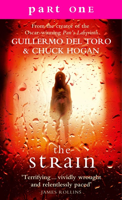 The Strain: Part 1, Sections 1 to 6 inclusive - Guillermo del Toro, Chuck Hogan