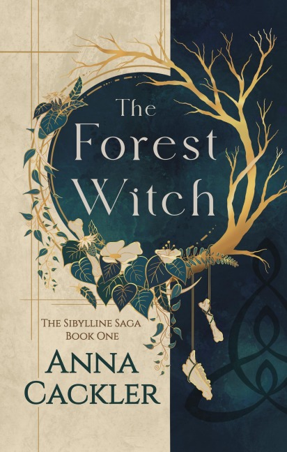 The Forest Witch (The Sibylline Saga, #1) - Anna Cackler