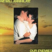Cover-Bild zum Titel 'We Will Annihilate Our Enemies' von 'Real Lies'