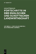 Cover-Bild zum Titel 'Vom englischen und schottischen Ackerbau' von 'Eduard Harstein'