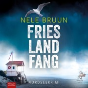 Cover-Bild zum Titel 'FriesLandFang' von 'Nele Bruun'