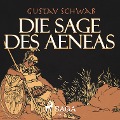Cover-Bild zum Titel 'Die Sage des Aeneas (Ungekürzt)' von 'Gustav Schwab'