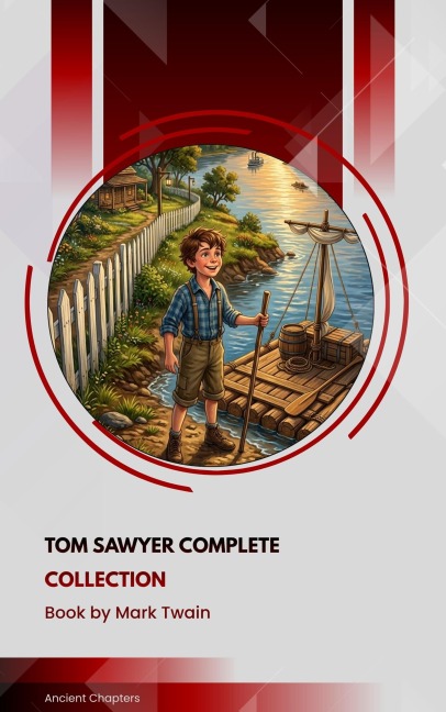 Tom Sawyer Complete Collection - Mark Twain
