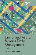 Cover-Bild zum Titel 'Unmanned Aircraft Systems Traffic Management' von 'Michael Scott Baum'
