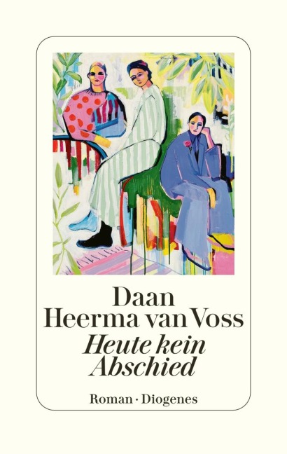 Heute kein Abschied - Daan Heerma van Voss