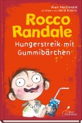 Cover-Bild zum Titel 'Rocco Randale 04. Hungerstreik mit Gummibärchen' von 'Alan Macdonald'