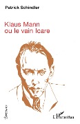 Cover-Bild zum Titel 'Klaus Mann' von 'Patrick Schindler'